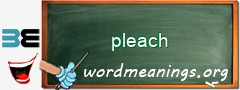 WordMeaning blackboard for pleach